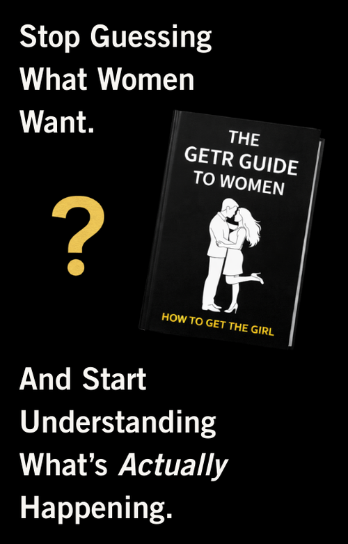The GETR Guide To Women